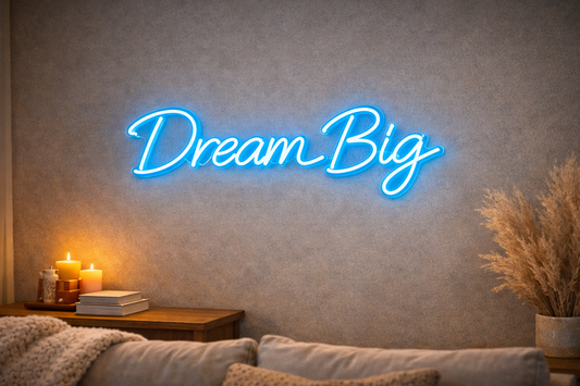 Dein Neonschild – Dream Big - Einzeilig